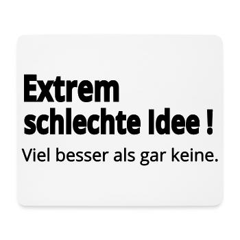 Schlechte Idee - Mousepad (Querformat) - Weiß - Vorne