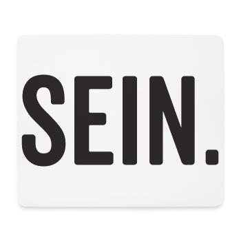 SEIN Typografie – Minimalistisches Statement - Mousepad (Querformat) - Weiß - Vorne