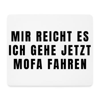 Mofa Spruch - Mousepad (Querformat) - Weiß - Vorne
