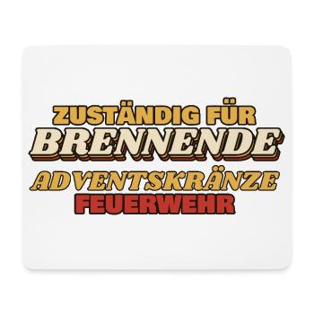 Zuständig für brennende Adventskränze - Mousepad (Querformat) - Weiß - Vorne