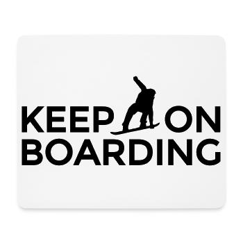 Keep on Boarding Après-Ski Snowboard Design - Mouse Pad (horizontal) - white - Front