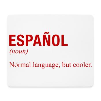 SPANISH Language Spanish Language Espanol Spain - Mouse Pad (horizontal) - white - Front