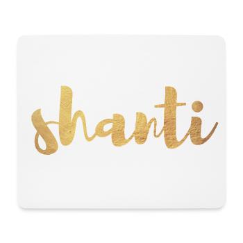 Shanti Gold Tranquility Yoga Peace om Namaste Buddhism - Mouse Pad (horizontal) - white - Front