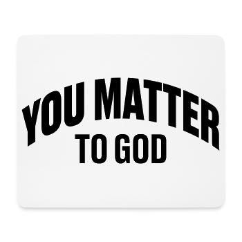 You are important to God - Mouse Pad (horizontal) - white - Front
