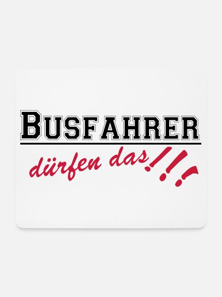 Busfahrer Bus Omnibus Kraftfahrer dürfen...(25) - Mousepad (Querformat) - Weiß