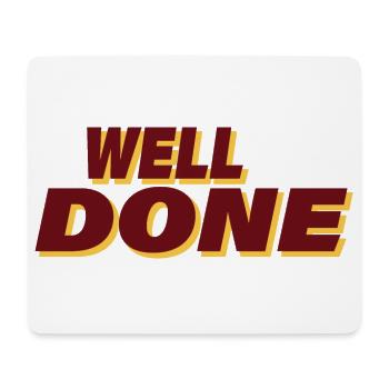 WELL DONE - Mousepad (Querformat) - Weiß - Vorne