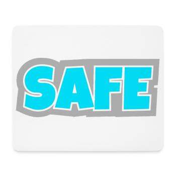 Safe - unambiguous, clear and pure statement. - Mouse Pad (horizontal) - white - Front