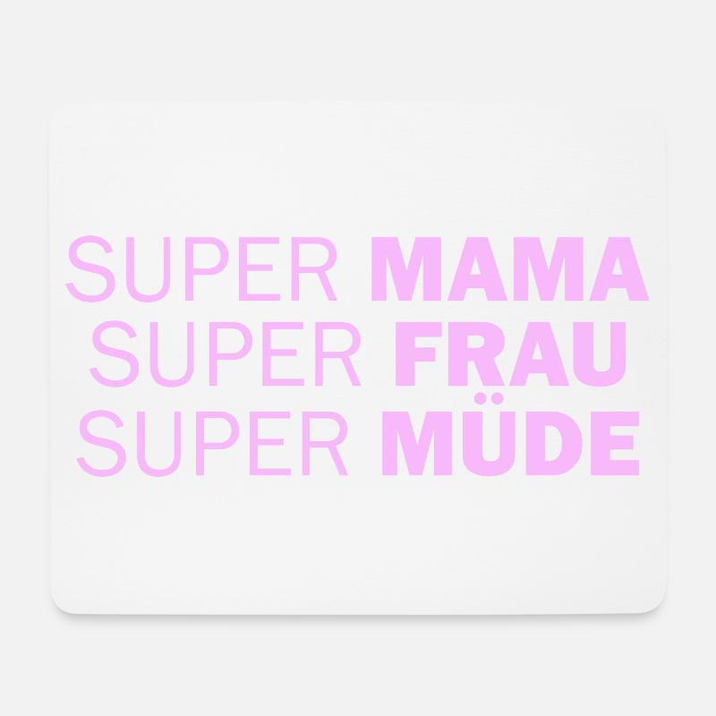 Super Mama Super Frau Super Müde - Mousepad (Querformat) - Weiß