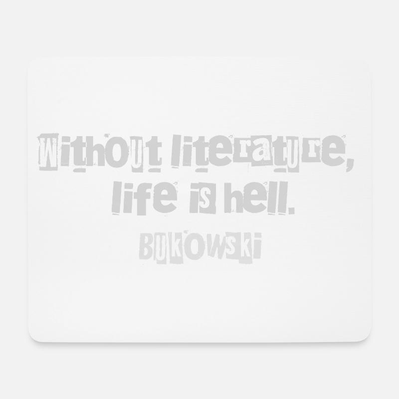 Charles Bukowskis Zitat zur Literatur - Mousepad (Querformat) - Weiß