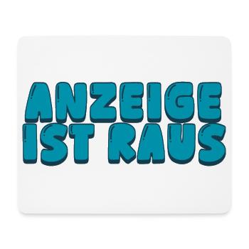 Anzeige ist raus - Mousepad (Querformat) - Weiß - Vorne