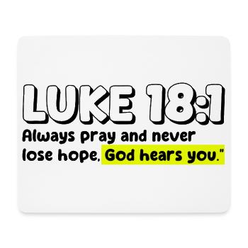 Lukas 18:1 | Bibelzitat - Mousepad (Querformat) - Weiß - Vorne