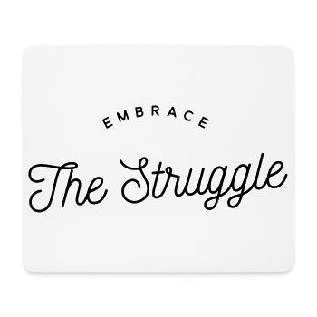 Embrace The Struggle - Motivation Retro Black - Mouse Pad (horizontal) - white - Front