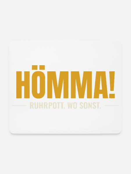 Hömma! Ruhrpott. Wo sonst. - Mousepad (Querformat) - Weiß