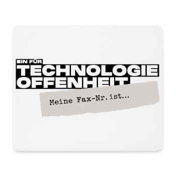 Bin für Technologieoffenheit – Meine Fax-Nr. ist… - Mousepad (Querformat) - Weiß - Vorne