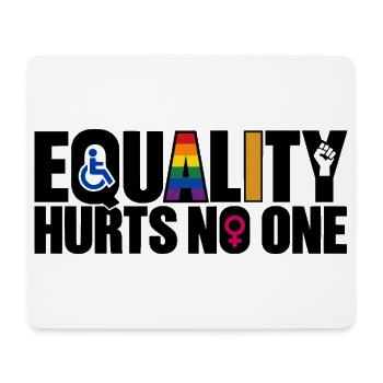 Equality Hurts No One – Gleichberechtigung - Mousepad (Querformat) - Weiß - Vorne