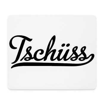 tschüss - Mousepad (Querformat) - Weiß - Vorne