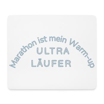 Ultramarathon Motiv Statement witzig Utlraläufer - Mousepad (Querformat) - Weiß - Vorne