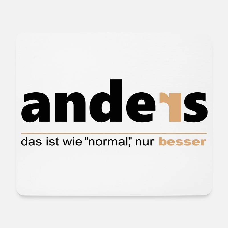 Anders ist wie "normal", nur besser. Sei du selbst - Mousepad (Querformat) - Weiß
