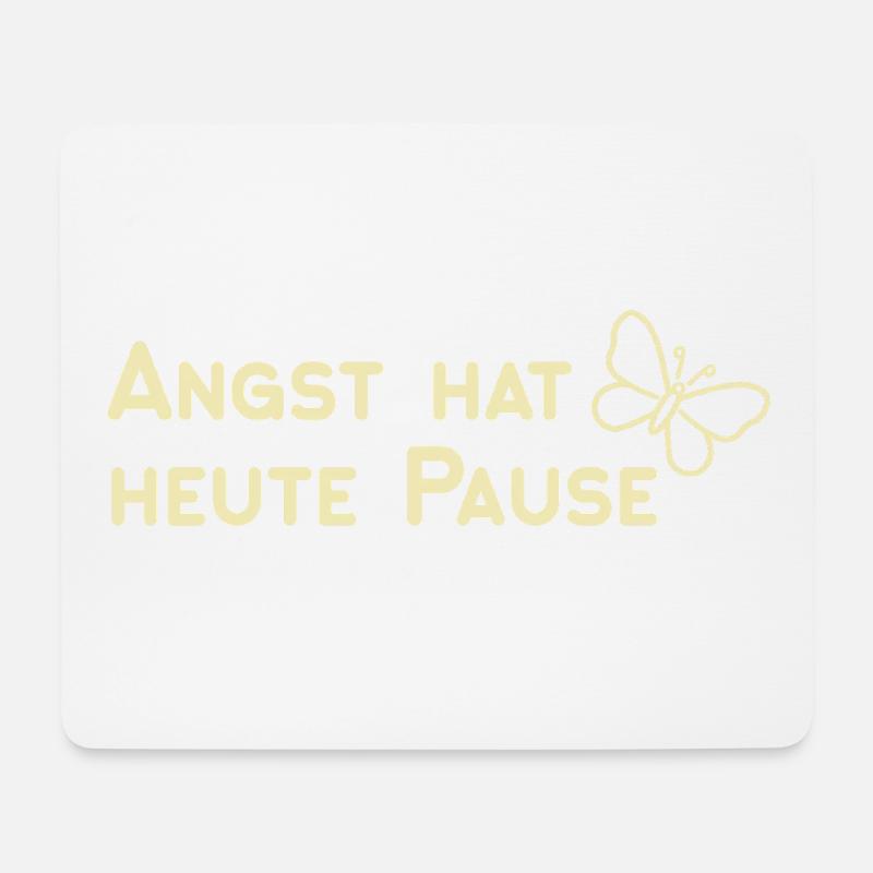 Angst hat heute Pause - Mousepad (Querformat) - Weiß