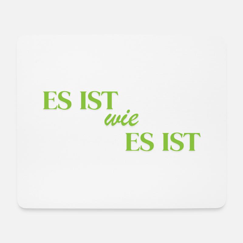 It is what it is - Mouse Pad (horizontal) - white
