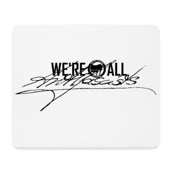 WE'RE ALL ANTIFASCISTS Signature black - Mousepad (Querformat) - Weiß - Vorne