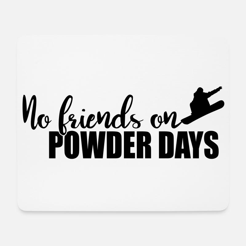 No Friends on Powder Days - Mousepad (Querformat) - Weiß