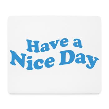nice day - Mousepad (Querformat) - Weiß - Vorne