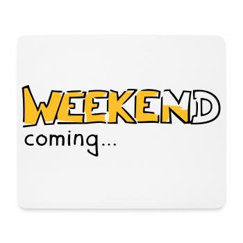 Weekend - Mousepad (Querformat) - Weiß - Vorne
