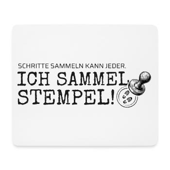 Schritte sammeln kann jeder – Ich sammel Stempel - Mousepad (Querformat) - Weiß - Vorne