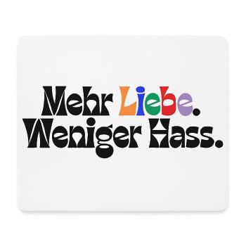 Mehr Liebe Weniger Hass outfit csd  Demokratie Fan - Mousepad (Querformat) - Weiß - Vorne