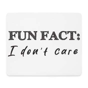 Fun fact: I don't care - lustige Geschenkidee egal - Mousepad (Querformat) - Weiß - Vorne