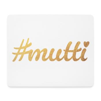 Hashtag Fête des Mères Fête des Mères Cœur d’or Maman Maman Luxe de Maman - Tapis de souris (format paysage) - blanc - Devant