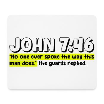 John 7:46 | Bible Quote - Mouse Pad (horizontal) - white - Front