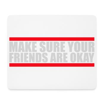 Assurez-vous que vos amis vont bien Logo de citation des amis - Tapis de souris (format paysage) - blanc - Devant