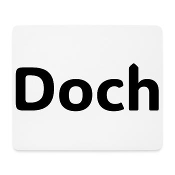 Doch – Deutscher Statement Spruch - Tapis de souris (format paysage) - blanc - Devant