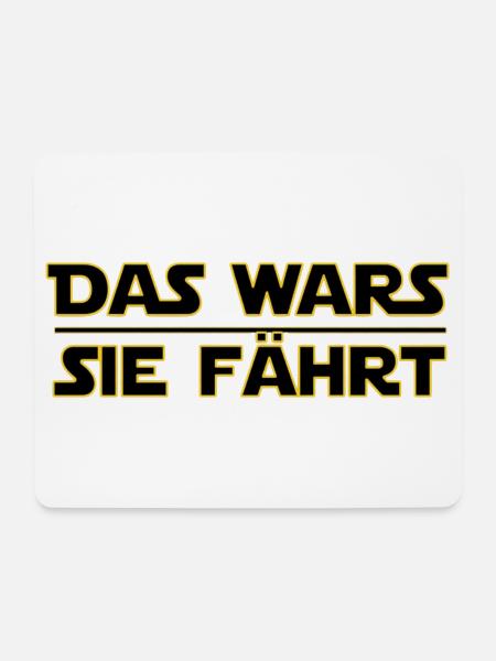 Das Wars Sie Fährt - Statement - Motiv - Mousepad (Querformat) - Weiß