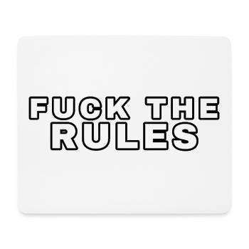 Fuck the Rules - Mousepad (Querformat) - Weiß - Vorne
