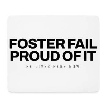 Tierschutz - Foster Fail Proud Of It - Tierheim - Mousepad (Querformat) - Weiß - Vorne