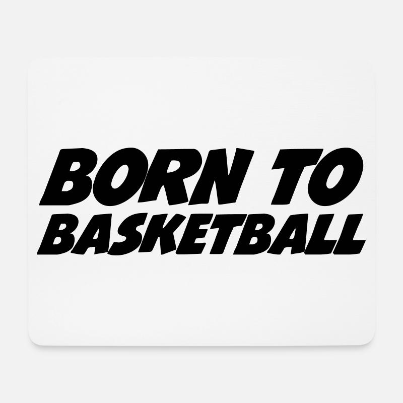 Born for Basketball - Mouse Pad (horizontal) - white