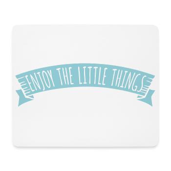 Enjoy The Little Things Dankbarkeit Achtsamkeit - Mousepad (Querformat) - Weiß - Vorne