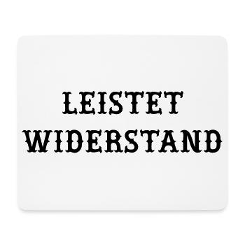 Leistet_wiederstand - Mouse Pad (horizontal) - white - Front