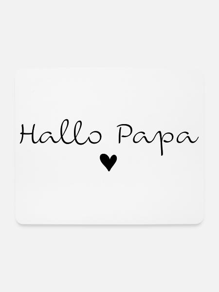 Hallo Papa - Mousepad (Querformat) - Weiß