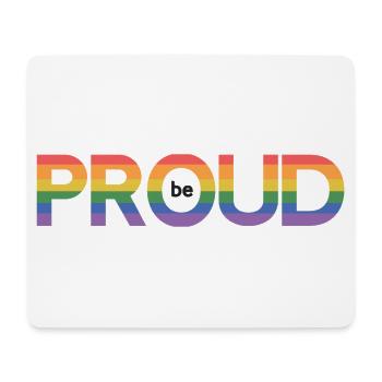 LGBT Pride Month - Sei stolz - Mousepad (Querformat) - Weiß - Vorne