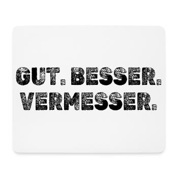 Gut Besser Vermesser Vermessungsingenieur - Mousepad (Querformat) - Weiß - Vorne