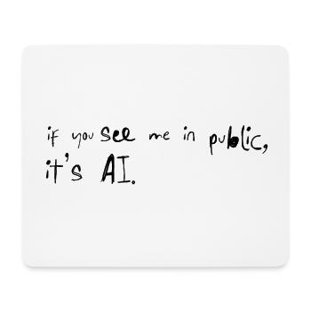 If You See Me It's AI Typo Saying - Mouse Pad (horizontal) - white - Front