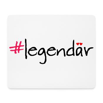 Legendaer Hashtag Spruch Shirt - Mousepad (Querformat) - Weiß - Vorne