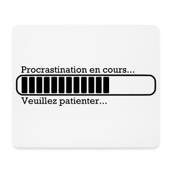 Procrastination in progress ... - Mouse Pad (horizontal) - white - Front