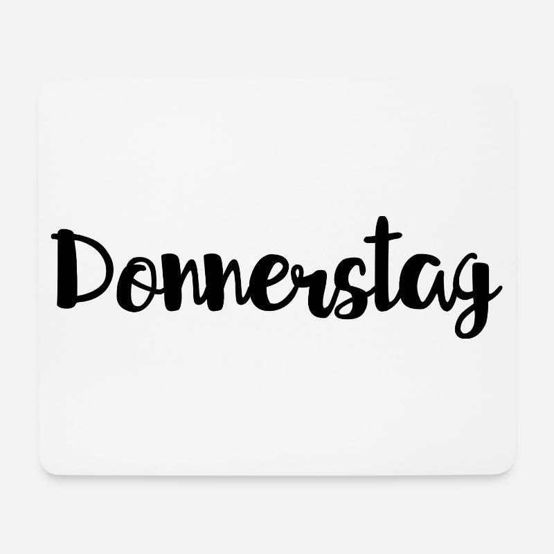 Donnerstag Wochentag Woche - Mousepad (Querformat) - Weiß