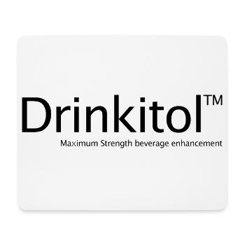 Drink Drug Drinkitol Drink It All Drink - Mouse Pad (horizontal) - white - Front