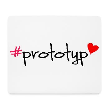 Prototype Hashtag Saying T-Shirt - Mouse Pad (horizontal) - white - Front
